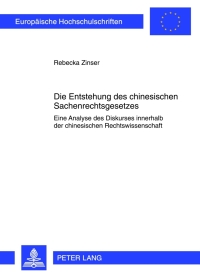 Titelbild: Die Entstehung des chinesischen Sachenrechtsgesetzes 1st edition 9783631623183