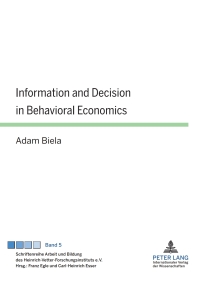 Immagine di copertina: Information and Decision in Behavioral Economics 1st edition 9783631633809