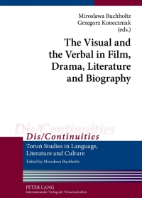 Immagine di copertina: The Visual and the Verbal in Film, Drama, Literature and Biography 1st edition 9783631631911