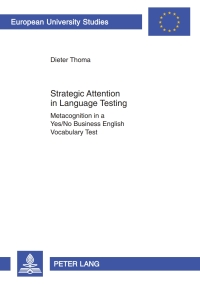 صورة الغلاف: Strategic Attention in Language Testing 1st edition 9783631605806