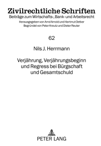 Imagen de portada: Verjaehrung, Verjaehrungsbeginn und Regress bei Buergschaft und Gesamtschuld 1st edition 9783631638255