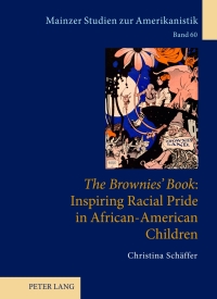 Imagen de portada: «The Brownies’ Book»: Inspiring Racial Pride in African-American Children 1st edition 9783631636909