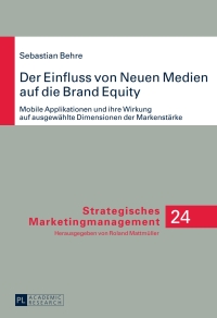 Cover image: Der Einfluss von Neuen Medien auf die Brand Equity 1st edition 9783631639702