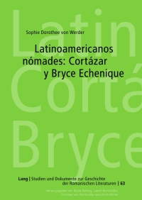 Cover image: Latinoamericanos nómades: Cortázar y Bryce Echenique 1st edition 9783631639696