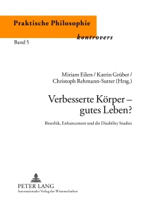 صورة الغلاف: Verbesserte Koerper – gutes Leben? 1st edition 9783631630655