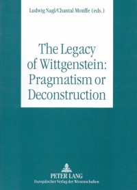 Omslagafbeelding: The Legacy of Wittgenstein: Pragmatism or Deconstruction 1st edition 9783631367759