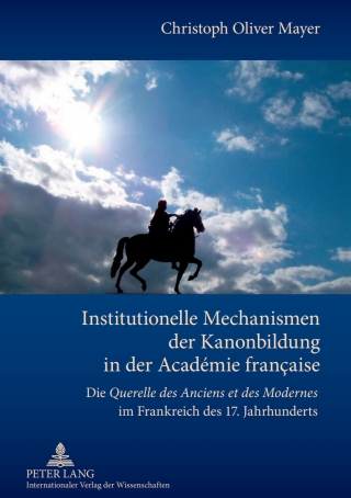 表紙画像: Institutionelle Mechanismen der Kanonbildung in der Académie française 1st edition 9783631625873