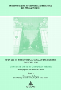 Omslagafbeelding: Akten des XII. Internationalen Germanistenkongresses Warschau 2010- Vielheit und Einheit der Germanistik weltweit 1st edition 9783631632031