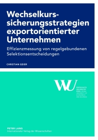 Imagen de portada: Wechselkurssicherungsstrategien exportorientierter Unternehmen 1st edition 9783631634110