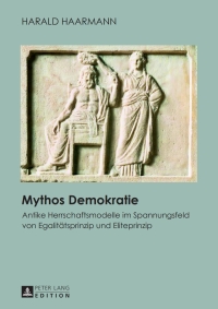 Imagen de portada: Mythos Demokratie 1st edition 9783631625996