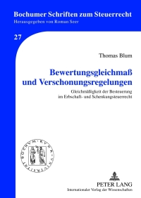 Titelbild: Bewertungsgleichmaß und Verschonungsregelungen 1st edition 9783631637036