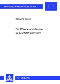Cover image: Die Kuenstlersozialkasse 1st edition 9783631638620