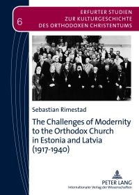 Cover image: The Challenges of Modernity to the Orthodox Church in Estonia and Latvia (1917-1940) 1st edition 9783631624371
