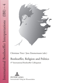 Cover image: Bonhoeffer, Religion and Politics 1st edition 9783631639887