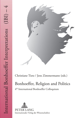 Cover image: Bonhoeffer, Religion and Politics 1st edition 9783631639887