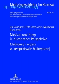 Cover image: Medizin und Krieg in historischer Perspektive- Medycyna i wojna w perspektywie historycznej 1st edition 9783631622155