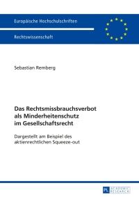 Titelbild: Das Rechtsmissbrauchsverbot als Minderheitenschutz im Gesellschaftsrecht 1st edition 9783631626405