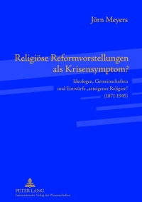 Immagine di copertina: Religioese Reformvorstellungen als Krisensymptom? 1st edition 9783631637371