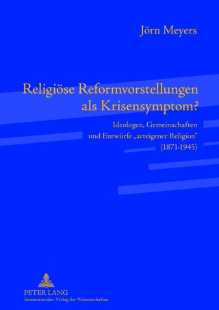 Cover image: Religioese Reformvorstellungen als Krisensymptom? 1st edition 9783631637371