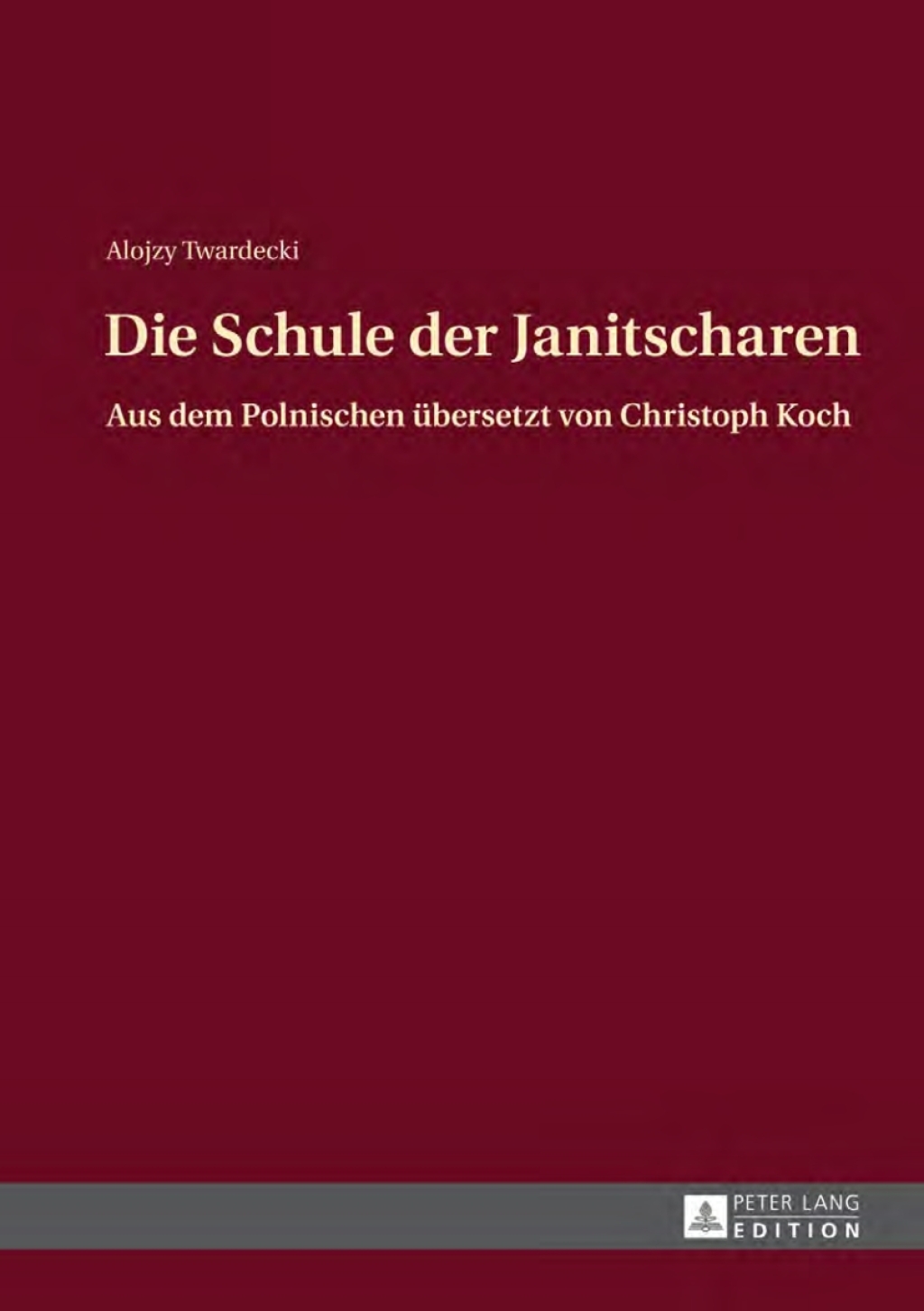 Die Schule der Janitscharen Aus dem Polnischen uebersetzt von Christoph Koch 1st Edition