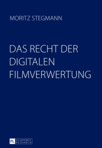 صورة الغلاف: Das Recht der digitalen Filmverwertung 1st edition 9783631626443