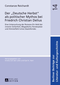 Imagen de portada: Der «Deutsche Herbst» als politischer Mythos bei Friedrich Christian Delius 1st edition 9783631640005