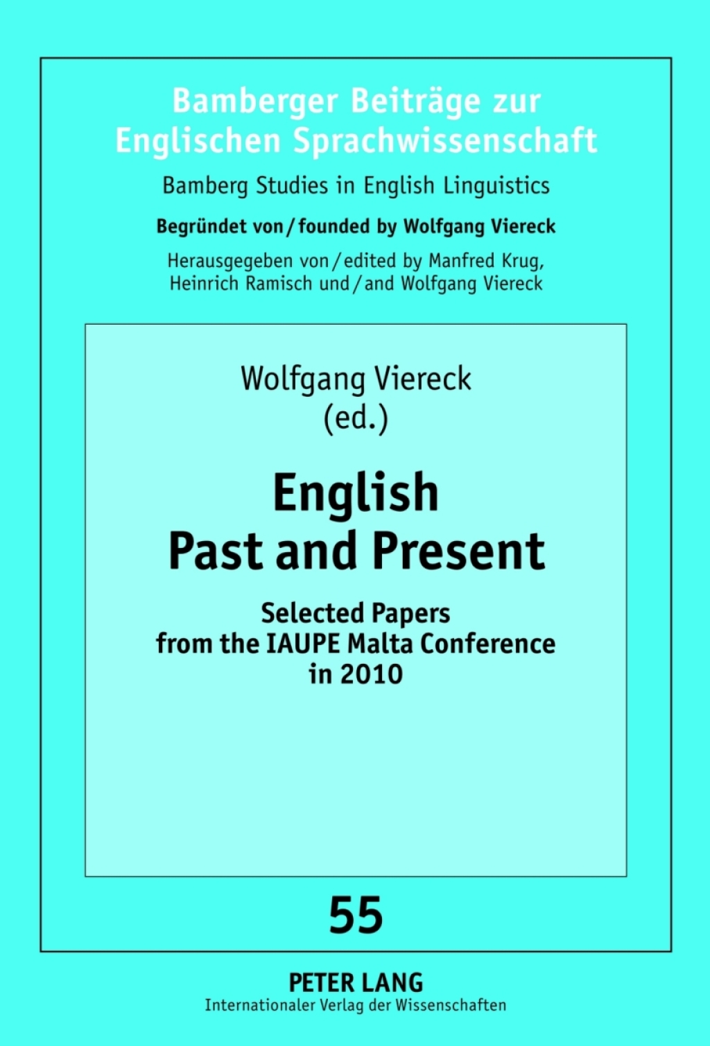 English Past and Present Selected Papers from the IAUPE Malta Conference in 2010 1st Edition