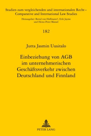 Immagine di copertina: Einbeziehung von AGB im unternehmerischen Geschaeftsverkehr zwischen Deutschland und Finnland 1st edition 9783631639481