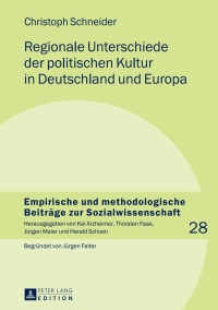 Cover image: Regionale Unterschiede der politischen Kultur in Deutschland und Europa 1st edition 9783631639382