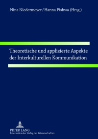 Cover image: Theoretische und applizierte Aspekte der Interkulturellen Kommunikation 1st edition 9783631624494