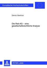 صورة الغلاف: Die Reit-AG – eine gesellschaftsrechtliche Analyse 1st edition 9783631639252