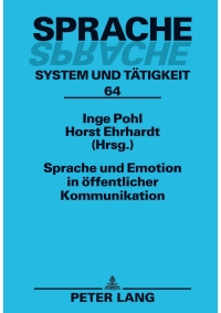 Imagen de portada: Sprache und Emotion in oeffentlicher Kommunikation 1st edition 9783631625859