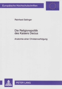 Cover image: Die Religionspolitik des Kaisers Decius 1st edition 9783631470565