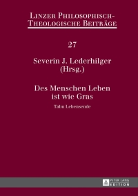 صورة الغلاف: Des Menschen Leben ist wie Gras 1st edition 9783631626641
