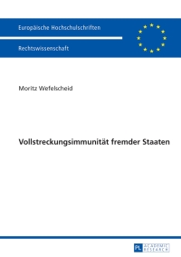 Imagen de portada: Vollstreckungsimmunitaet fremder Staaten 1st edition 9783631640173