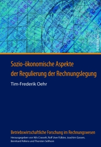 Imagen de portada: Sozio-oekonomische Aspekte der Regulierung der Rechnungslegung 1st edition 9783631637708