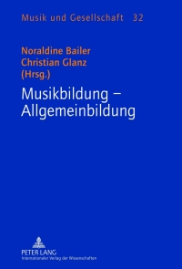 Titelbild: Musikbildung – Allgemeinbildung 1st edition 9783631632819