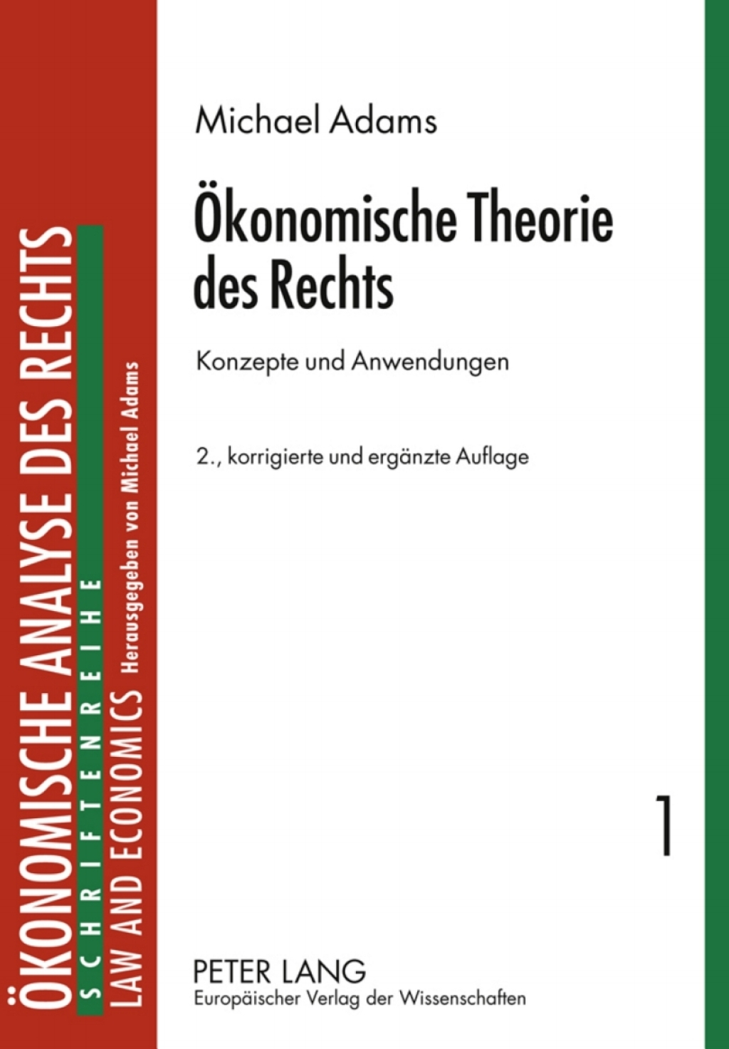 Oekonomische Theorie des Rechts Konzepte und Anwendungen 2nd Edition