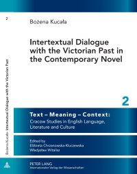 Cover image: Intertextual Dialogue with the Victorian Past in the Contemporary Novel 1st edition 9783631622193