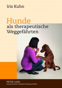 Cover image: Hunde als therapeutische Weggefaehrten 1st edition 9783631621837