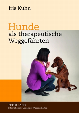 Omslagafbeelding: Hunde als therapeutische Weggefaehrten 1st edition 9783631621837