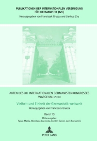 Cover image: Akten des XII. Internationalen Germanistenkongresses Warschau 2010- Vielheit und Einheit der Germanistik weltweit 1st edition 9783631632093