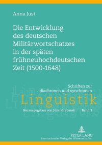 表紙画像: Die Entwicklung des deutschen Militaerwortschatzes in der spaeten fruehneuhochdeutschen Zeit (1500-1648) 1st edition 9783631619841