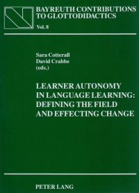 Immagine di copertina: Learner Autonomy in Language Learning: Defining the Field and Effecting Change 1st edition 9783631348901