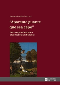 表紙画像: «Aparente guante que sea cepo» 1st edition 9783631640340