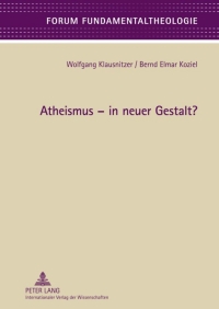 Titelbild: Atheismus – in neuer Gestalt? 1st edition 9783631625842