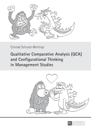 Imagen de portada: Qualitative Comparative Analysis (QCA) and Configurational Thinking in Management Studies 1st edition 9783631636169