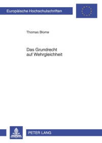 Imagen de portada: Das Grundrecht auf Wehrgleichheit 1st edition 9783631634752