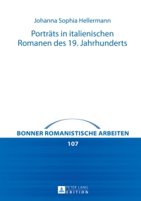 Cover image: Portraets in italienischen Romanen des 19. Jahrhunderts 1st edition 9783631626733
