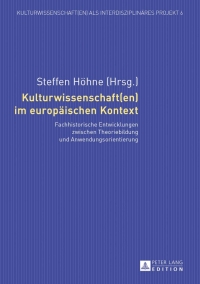 表紙画像: Kulturwissenschaft(en) im europaeischen Kontext 1st edition 9783631626740